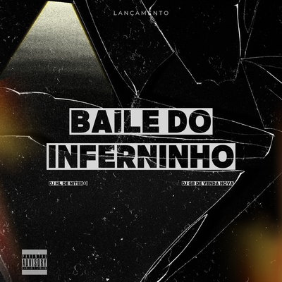 Tu Ta No Baile do Inferninho x Venda Nova By DJ GB De Venda Nova, DJ HL de Niterói's cover