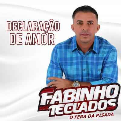 Declaração de Amor (Cover) By Fabinho dos teclados's cover