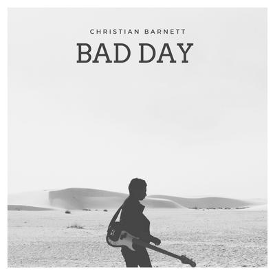 Bad Day By Christian Barnett's cover