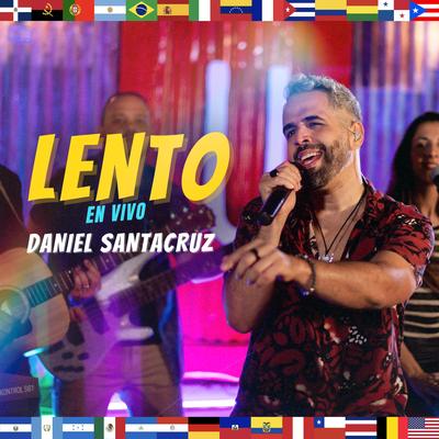 Lento (En Vivo) By Daniel Santacruz's cover