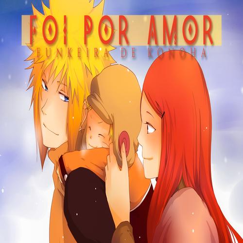 Foi por Amor - Rap da Kushina (Naruto)'s cover