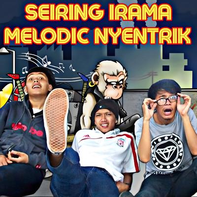 SEIRING IRAMA MELODIC NYENTRIK's cover