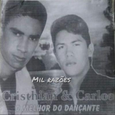 Mil Razoes By Cristian e Carlos, Cristian Soares's cover