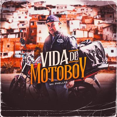 Vida de Motoboy By MC PHELLPS's cover