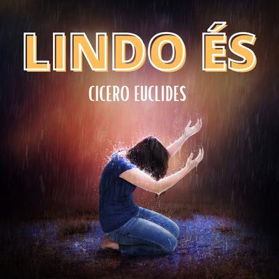Lindo És By Cicero Euclides's cover