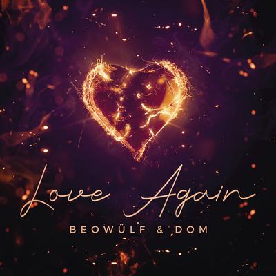 Love Again By Beowülf, Dom's cover