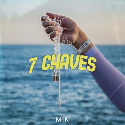 7 Chaves By MTK's cover