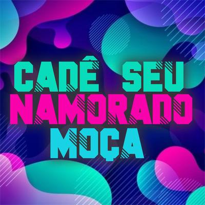 Cadê Seu Namorado (Remix) By DjLeo no Beat's cover