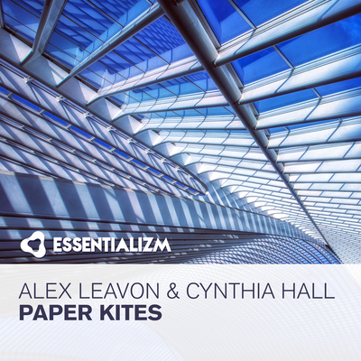 Paper Kites (Original Mix) By Alex Leavon, Cynthia Hall's cover