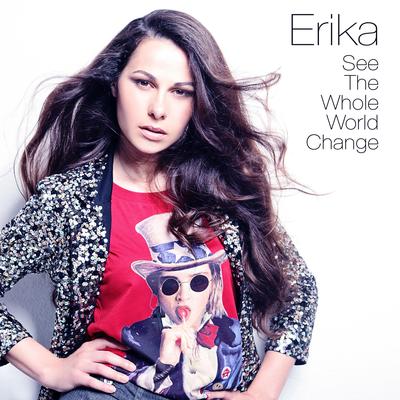 See the Whole World Change By Erika's cover