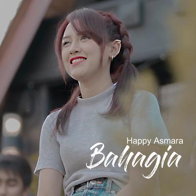 Bahagia By Happy Asmara's cover