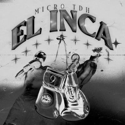 EL INCA By Micro Tdh's cover