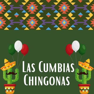 Las cumbias chingonas's cover