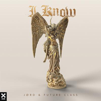 I Know By JØRD, Future Class's cover