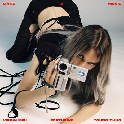 Make a Movie (feat. Young Thug) By Virgin Miri, Young Thug's cover