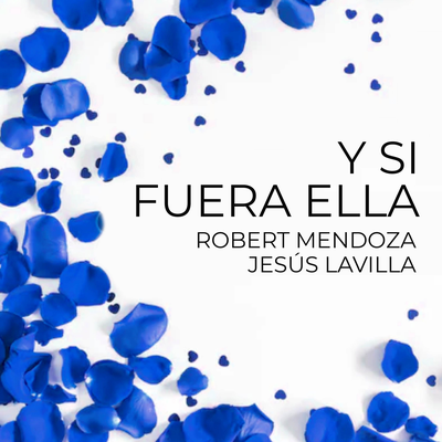 Y Si Fuera Ella (Violin & Piano) By Robert Mendoza, Jesús Lavilla's cover
