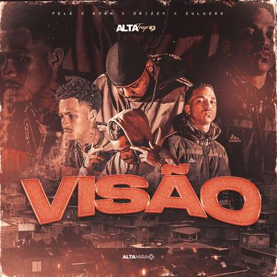 Altatrap #3 - Visão By Pelé MilFlows, Altamira, Zuluzão, Drizzy, Kyan's cover