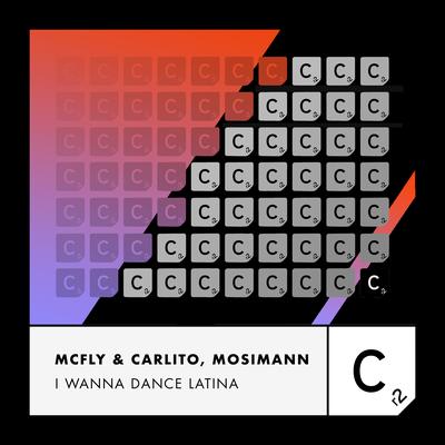 I Wanna Dance Latina By Mcfly & Carlito, Mosimann's cover