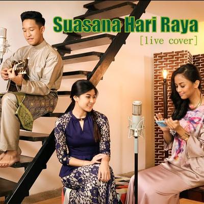Suasana Hari Raya (Live) By Aziz Harun, Elizabeth Tan, Hanie Soraya's cover