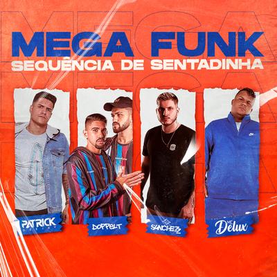 Mega Funk Sequência  de Sentadinha By Mc Delux's cover