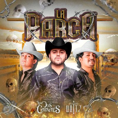 La Parca By Los Dos Carnales, Gerardo Ortiz's cover