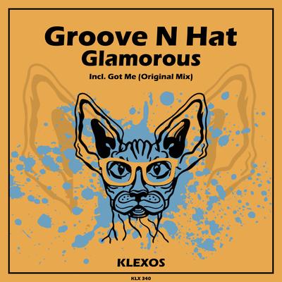 Got Me (Original Mix) By Groove N' Hat's cover