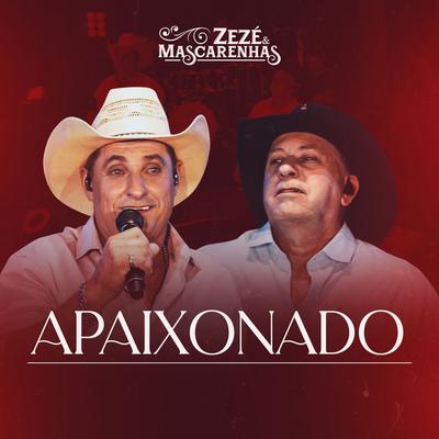 Apaixonado (Ao Vivo) By Zezé & Mascarenhas's cover