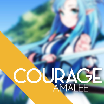 Courage (From "Sword Art Online II") By Amalee's cover