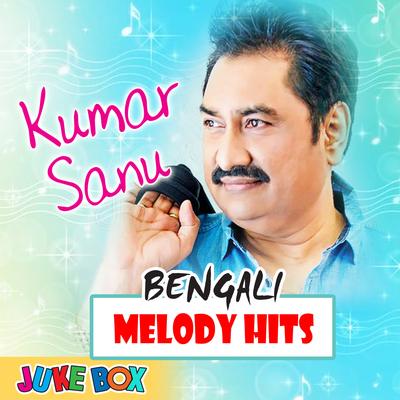 Kumar Sanu Bengali Melody Hits's cover