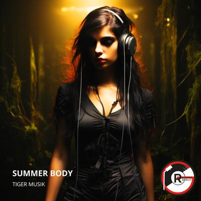 Summer Body By Tiger Musik's cover