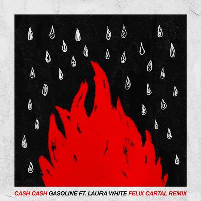 Gasoline (feat. Laura White) [Felix Cartal Remix] By Laura White, Felix Cartal, Cash Cash's cover