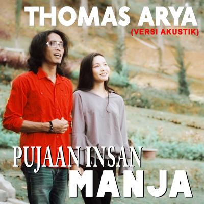 Pujaan Insan Manja (Versi Akustik) By Thomas Arya's cover