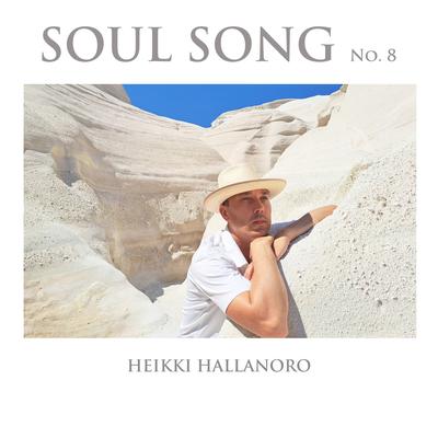 Soul Song No. 8 By Heikki Hallanoro's cover