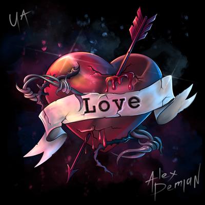 Love (UA Version) By Alex Demian's cover