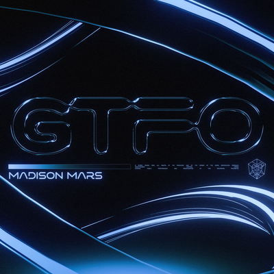 GTFO By Madison Mars's cover