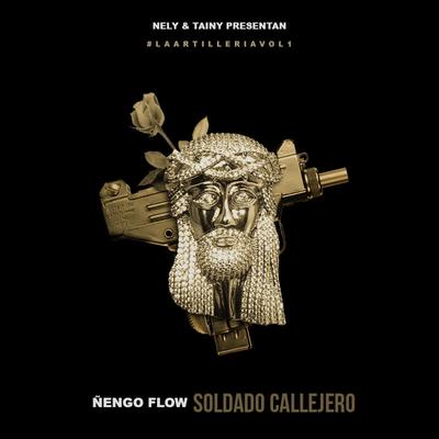 Soldado Callejero By Nelly "El Arma Secreta", Ñengo Flow's cover
