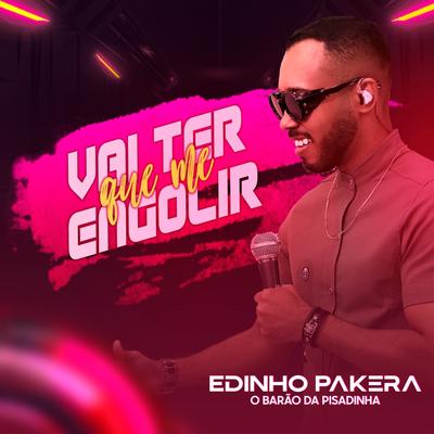 Vai Ter Que Me Engolir By Edinho Pakera O Barão da Pisadinha's cover