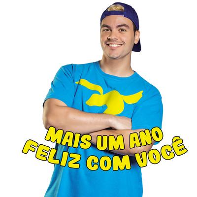 Mais um Ano Feliz Com Você By Luccas Neto's cover