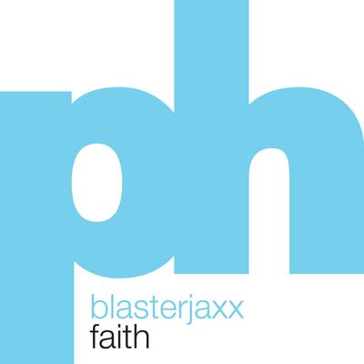 Faith (Radio Edit) By Blasterjaxx's cover