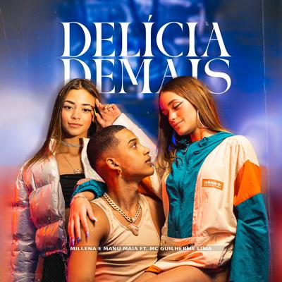 Delícia Demais By Millena e Manu Maia, Mc Guilherme Lima's cover