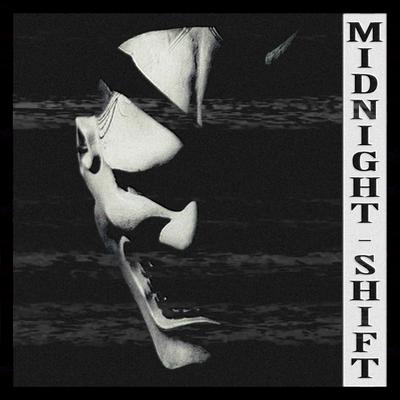 MIDNIGHT SHIFT's cover