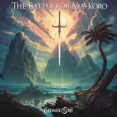 The Battle for Nia-Koro By Chromatic Orb's cover