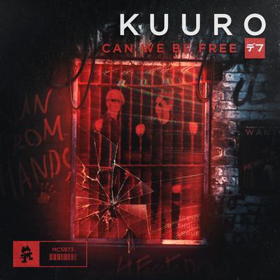 Can We Be Free By KUURO's cover