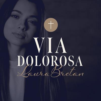 Via Dolorosa By Laura Bretan's cover