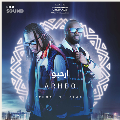 Arhbo [Music from the FIFA World Cup Qatar 2022 Official Soundtrack] By Ozuna, GIMS, RedOne, FIFA Sound's cover