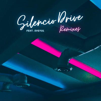 Silencio Drive (Shiruetto Remix) By Iden Kai, Svgyul, Shiruetto's cover