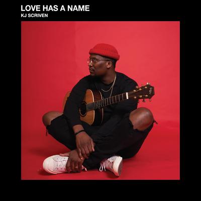 Love Has a Name By KJ Scriven's cover