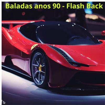 Baladas anos 90 - Flash Back By José Hugo Vieira da Silva's cover