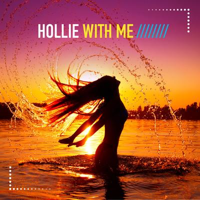 With Me (Outwave Edit) By Hollie's cover