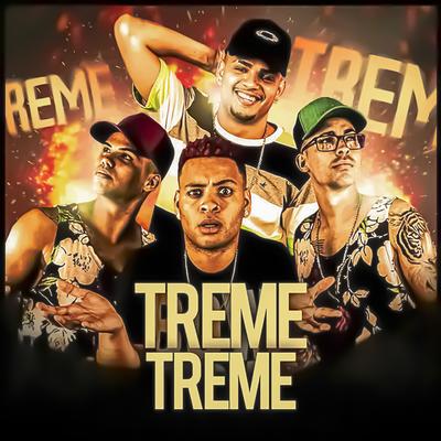 Treme Treme By MC WM, Os Cretinos's cover